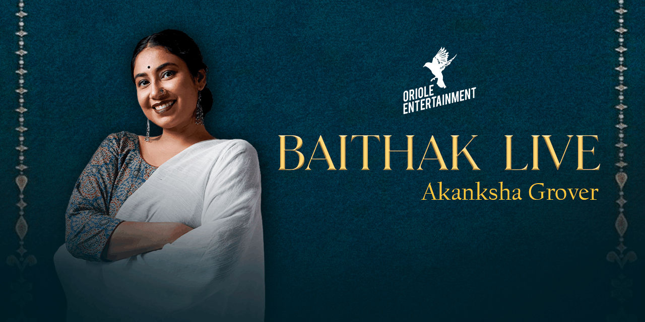 Baithak Live by Akanksha Grover - Kolkata 1 Baithak Live by Akanksha Grover – Kolkata