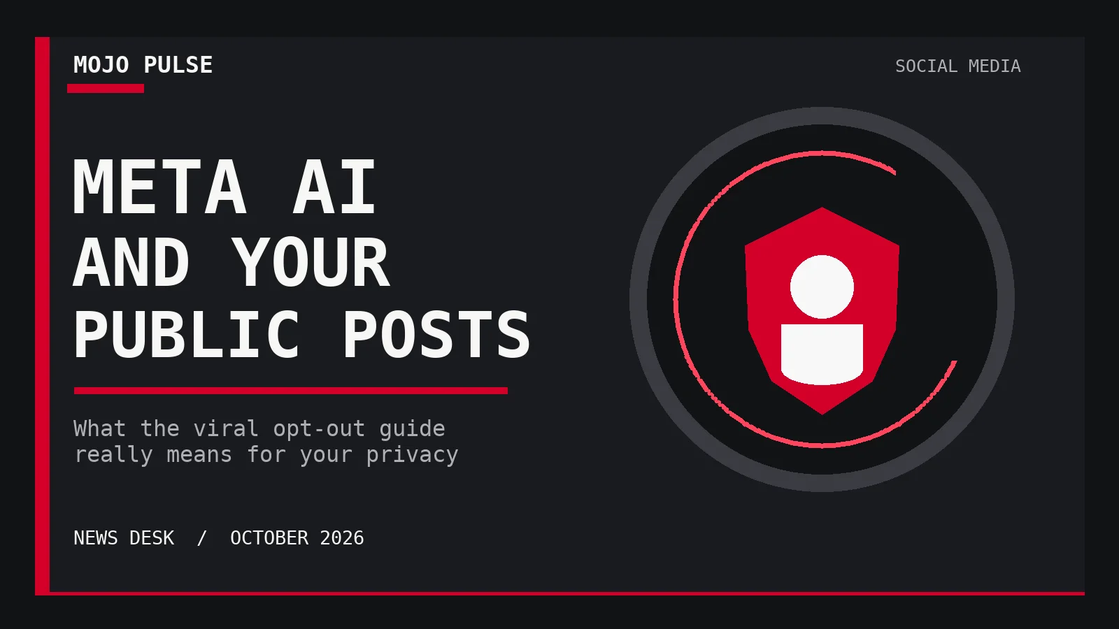 Mojo Pulse News Desk illustration: Meta AI and your public Instagram posts, what the privacy objection guide really means