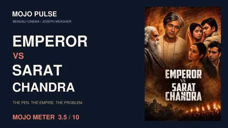 Emperor vs Sarat Chandra Review: Strong Performances, Weak Storytelling | MOJO METER 3.5/10 3 Emperor vs Sarat Chandra MOJO PULSE review graphic with illustrated poster and Mojo Meter 3.5 out of 10